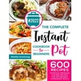 thumbnail image 1 of Le Livre de Recettes Instantané Complet 600 Recettes Quotidiennes pour Autocuiseur pour des Repas Maison Abordables, 1 of 1