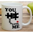 thumbnail image 4 of Funny Mug - You Complete Me Puzzles 11 Oz Ceramic Coffee Mugs - Funny, Sarcasm, Motivational, Inspirational birthday gifts for dates, husband, wife, boyfriend, girlfriend, partner, lover, 4 of 6