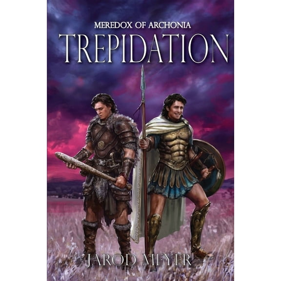Meredox of Archonia: Trepidation, (Paperback)