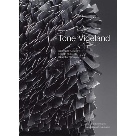 Pre-Owned Tone Vigeland : Jewelry - Objects - Sculpture (Hardcover)
