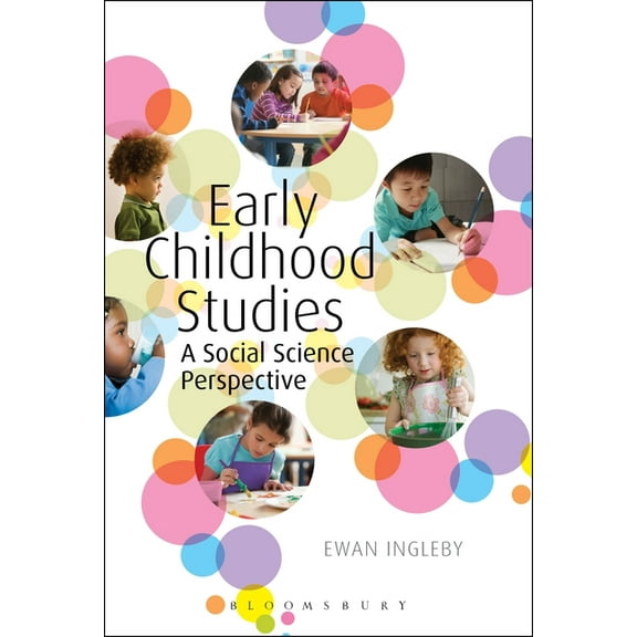 Early Childhood Studies: A Social Science Perspective, (Paperback)