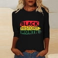 thumbnail image 2 of Yuanlong Womens Tshirts Round Neck 3/4 Sleeve "Black History Month" Print T-Shirts Especially Casual Celebration Lady Tops, 2 of 4