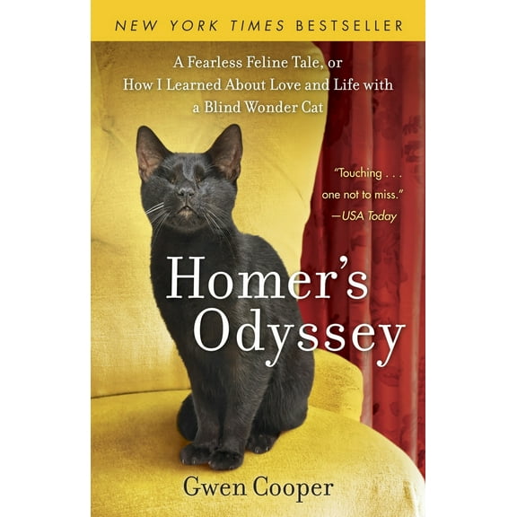 Pre-Owned Homer's Odyssey: A Fearless Feline Tale, or How I Learned about Love and Life with a Blind Wondercat (Paperback) 0385343981 9780385343985