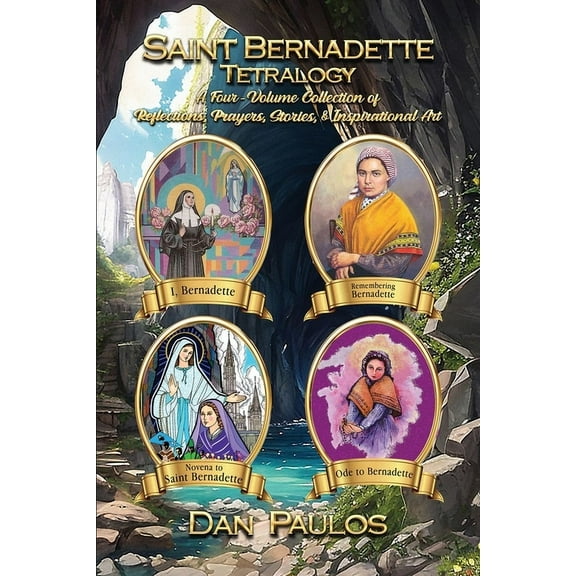 Saint Bernadette Tetralogy: A Four-Volume Collection of Reflections, Prayers, Stories, & Inspirational Art, (Paperback)
