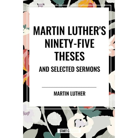 Martin Luther's Ninety-Five Theses and Selected Sermons, (Hardcover)
