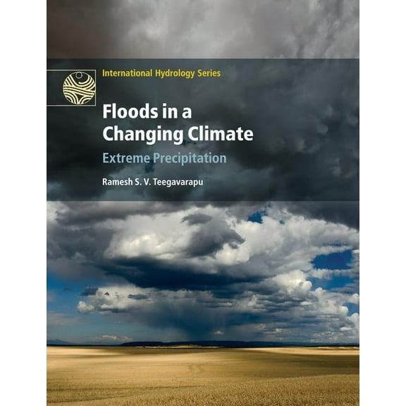 International Hydrology Floods in a Changing Climate: Extreme Precipitation, (Paperback)