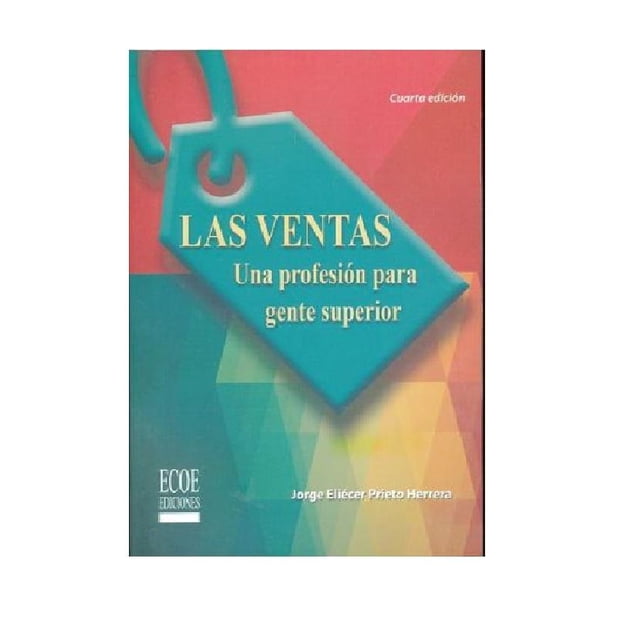 Ventas: una profesión para gente superior Ecoe ediciones 9789587711868