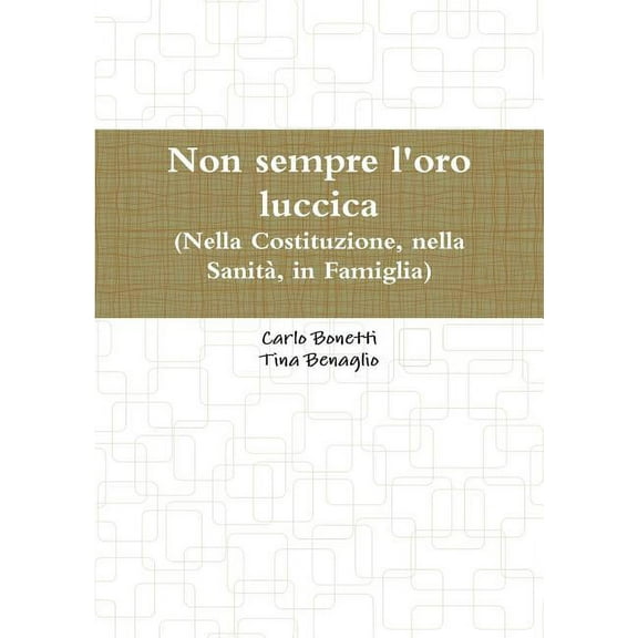 Non sempre l'oro luccica, (Paperback)