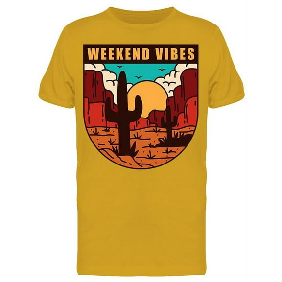 Weekend Vibes Desert T-Shirt Men -Image by Shutterstock, Male Medium