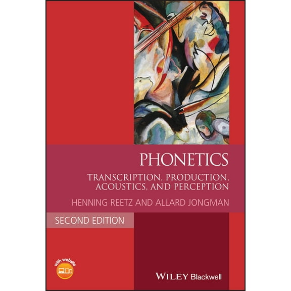 Blackwell Textbooks in Linguistics Phonetics: Transcription, Production, Acoustics, and Perception, (Paperback)