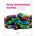 thumbnail image 1 of Three-Dimensional Textiles: with Coils, Loops, Knots and Nets, 1 of 1