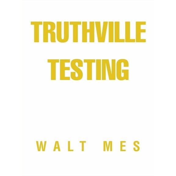 Truthville Testing, (Paperback)