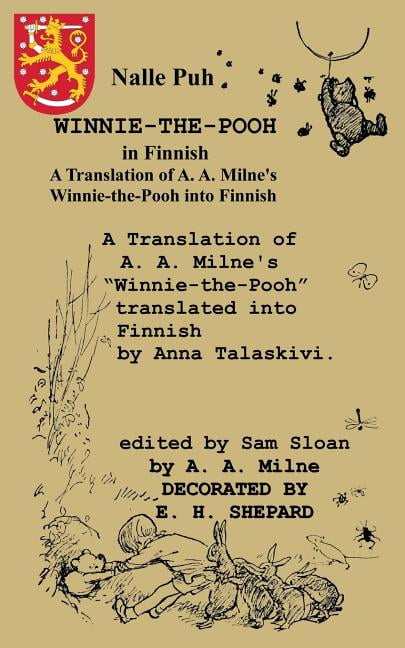 Nalle Puh Winnie The Pooh In Finnish A Translation Of A A Milne S Winnie The Pooh Into Finnish Walmart Com