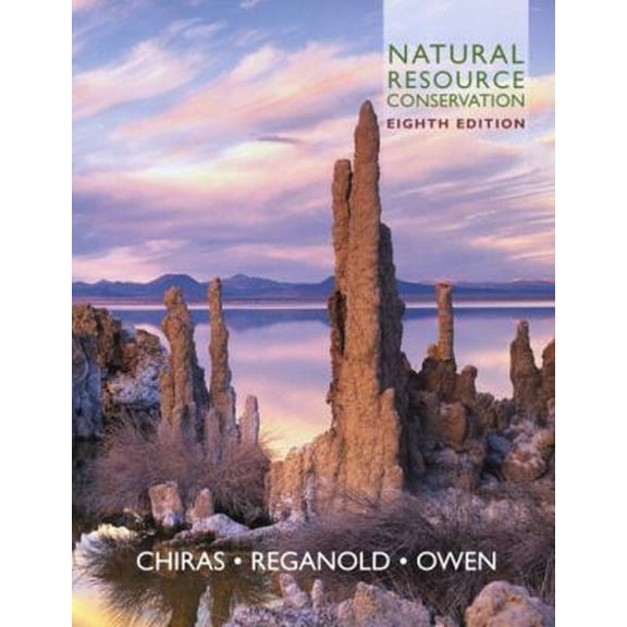 Pre-Owned Natural Resource Conservation: Management for a Sustainable Future (8th Edition) (Hardcover) 0130333980 9780130333988