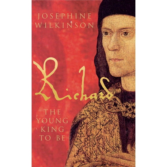 Richard III : The Young King to be (Paperback)