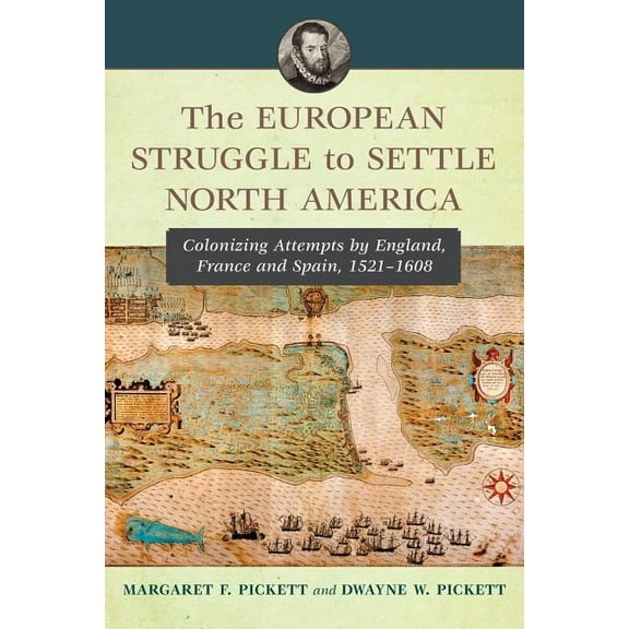 The European Struggle to Settle North America (Paperback)
