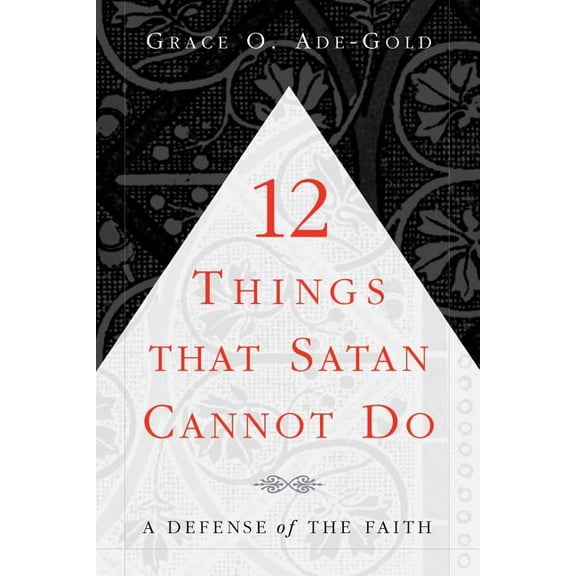 12 Things That Satan Cannot Do, (Paperback)
