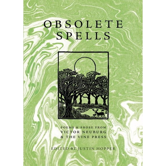Obsolete Spells: Poems & Prose from Victor Neuburg & the Vine Press, (Paperback)