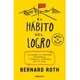 thumbnail image 1 of Libro El Habito Del Logro Tapa Blanda, Autor Bernard Roth, Editorial Debolsillo, 1 of 2