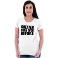 thumbnail image 3 of Greater Than Ever Before Motivational Womens Slim Fit Graphic Tee Brisco Brands L, 3 of 5
