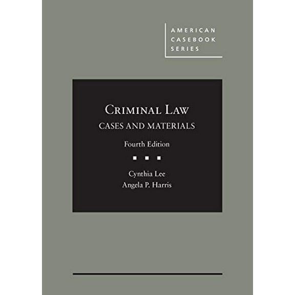 Pre-Owned Criminal Law, Cases and Materials (American Casebook Series), 9781683284062, 1683284062, Hardcover, 4 edition