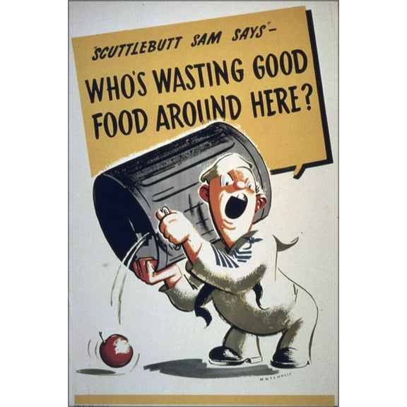 24"x36" Gallery Poster, Scuttlebutt Sam Says Who's Wasting Food navy propaganda 1942