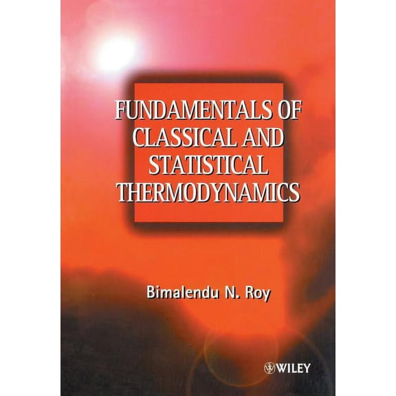 Fundamentals of Classical and Statistical Thermodynamics, (Paperback)