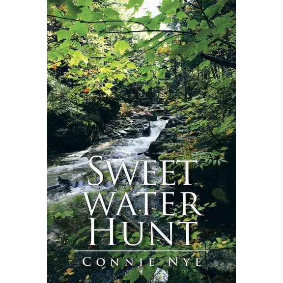 Sweet Water Hunt, (Paperback)