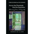 thumbnail image 2 of Pre-Owned Across the Threshold, Into the Questions: Discovering Jesus, Finding Self (Paperback) 0819222550 9780819222558, 2 of 2