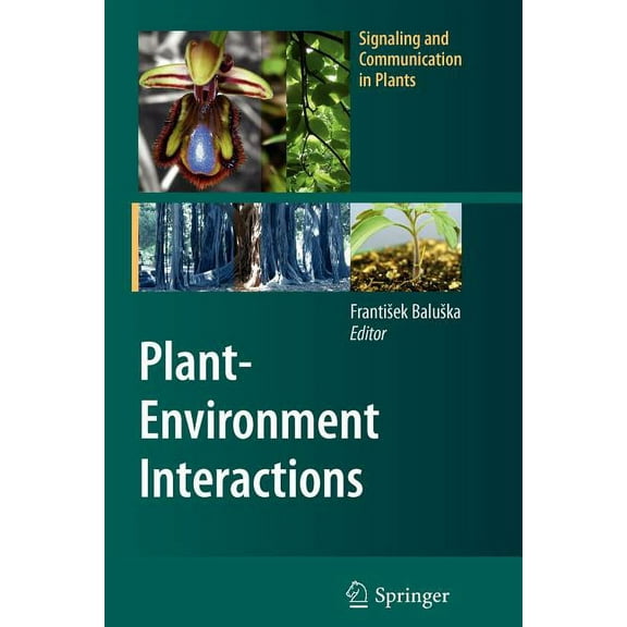 Signaling and Communication in Plants Plant-Environment Interactions: From Sensory Plant Biology to Active Plant Behavior, (Paperback)
