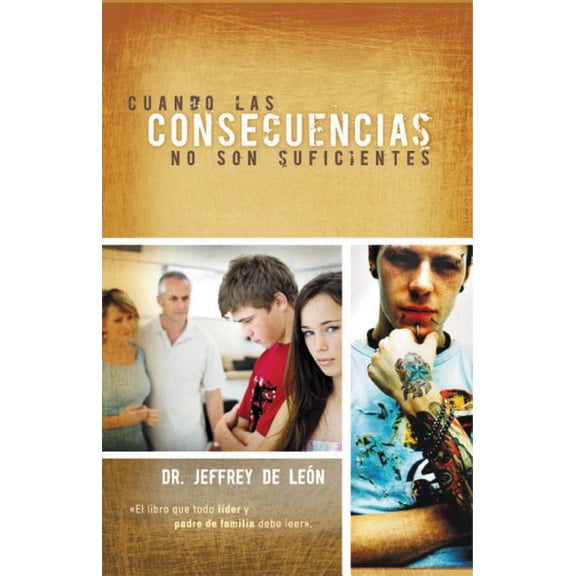 La Cuando Las Consecuencias No Son Suficientes, (Paperback)