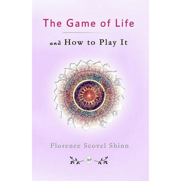 The Game of Life and How to Play It, (Paperback)
