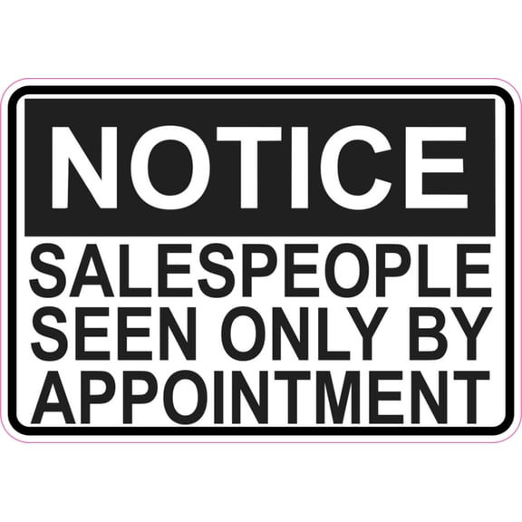 5in x 3.5in Salespeople Seen Only By Appointment Sticker Vinyl Stickers