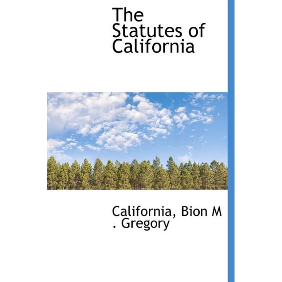 The Statutes of California (Hardcover)