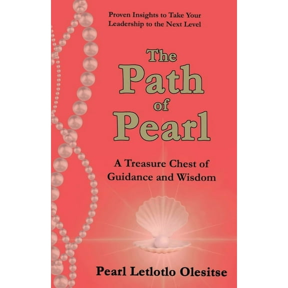 The Path of Pearl: A Treasure Chest of Guidance and Wisdom, (Paperback)