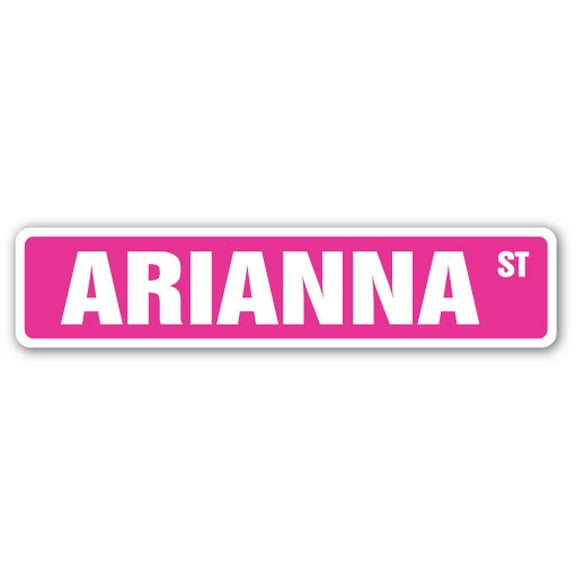 ARIANNA Street Sign Childrens Name Room Sign | Indoor/Outdoor |  18" Wide