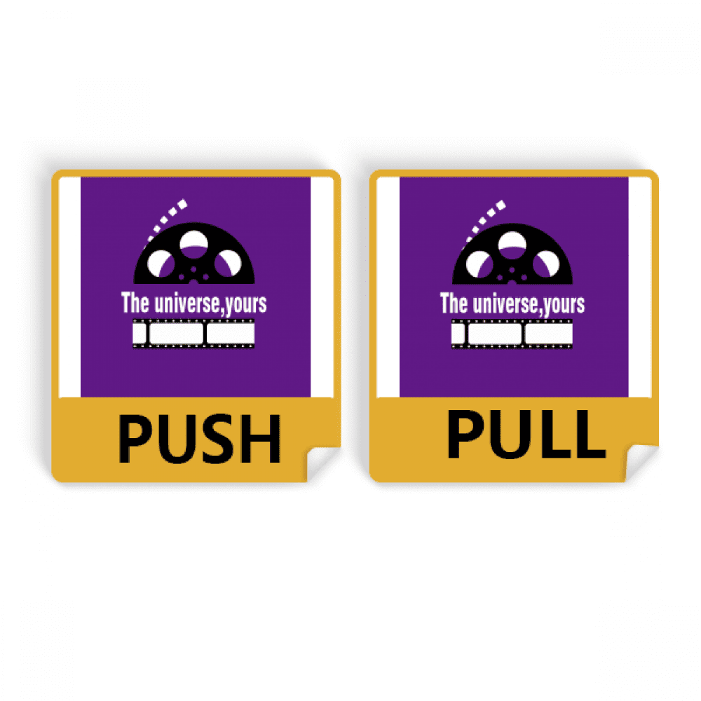Film Words The Universe Yours Push Pull Door Sign Vinyl Stickers Shop