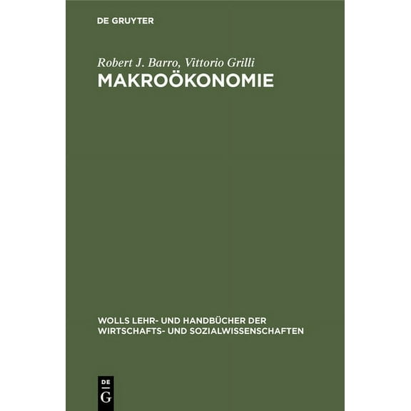 Wolls Lehr- Und HandbÃ¼cher der Wirtschaf MakroÃ¶konomie, (Hardcover)