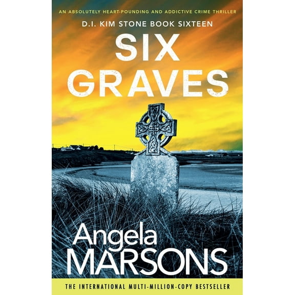 Detective Kim Stone Crime Thriller Six Graves: An absolutely heart-pounding and addictive crime thriller, Book 16, (Paperback)