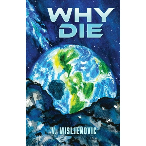 Why Die (Paperback)