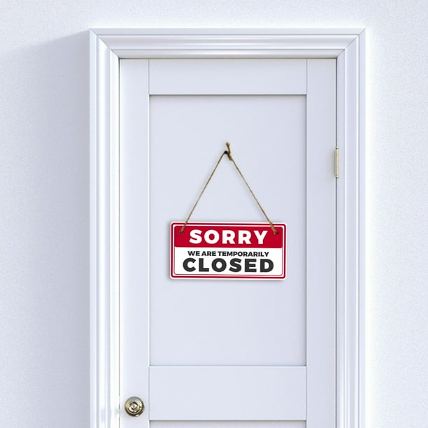 Sorry We Are Temporarily Closed 5x10 Hanging Plus Wall or Door