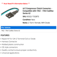 thumbnail image 2 of A/C Compressor Clutch Connector - Compatible with 1962 - 1964 Cadillac Series 62 1963, 2 of 2