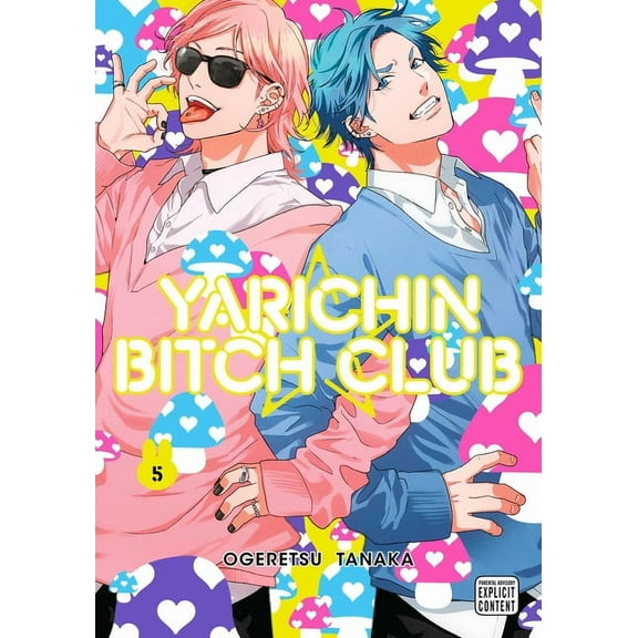 Yarichin Bitch Club Yarichin Bitch Club, Vol. 5, Book 5, (Paperback)