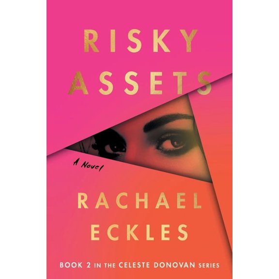 Celeste Donovan Risky Assets, Book 2, (Paperback)