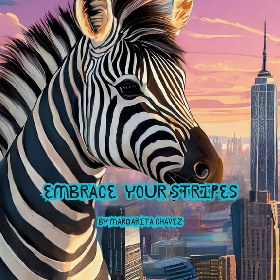 Embrace Your Stripes!, (Paperback)