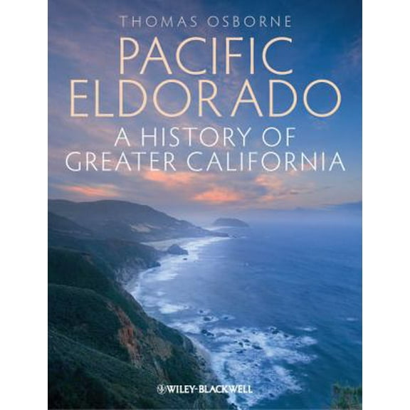 Pre-Owned Pacific Eldorado: A History of Greater California (Paperback) 1405194537 9781405194532