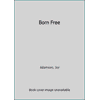 Born Free 1851520201 (Hardcover - Used)