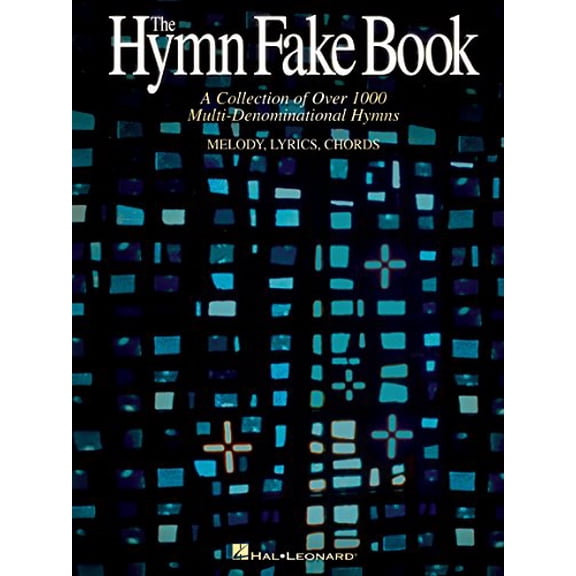 Pre-Owned The Hymn Fake Book: A Collection of Over 1000 Multi-Denominational Hymns, Melody, Lyrics, Chords, 9780634010439, 0634010433, Paperback, 37771st edition