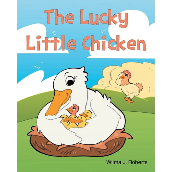 The Lucky Little Chicken, (Paperback)