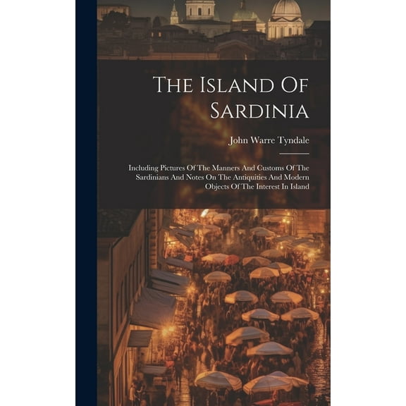 The Island Of Sardinia (Hardcover)